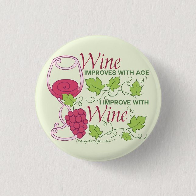 Wine Improves With Age 1 Inch Round Button (Front)
