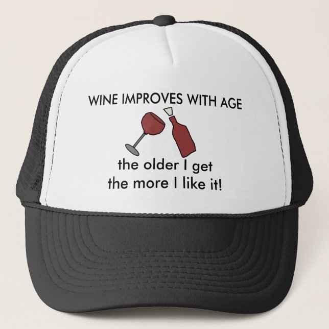 WINE IMPROVES WITH AGE Funny Ball Cap (Front)