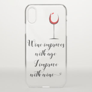 Wine Improves With Age I Improve With Wine iPhone iPhone X Case