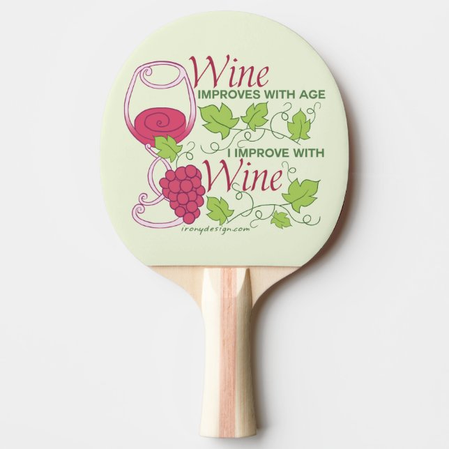 Wine Improves With Age Ping Pong Paddle (Front)