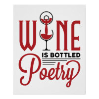 Wine Is Bottled Poetry