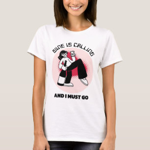 Wine is Calling and I Must Go   Drinking Humour T-Shirt