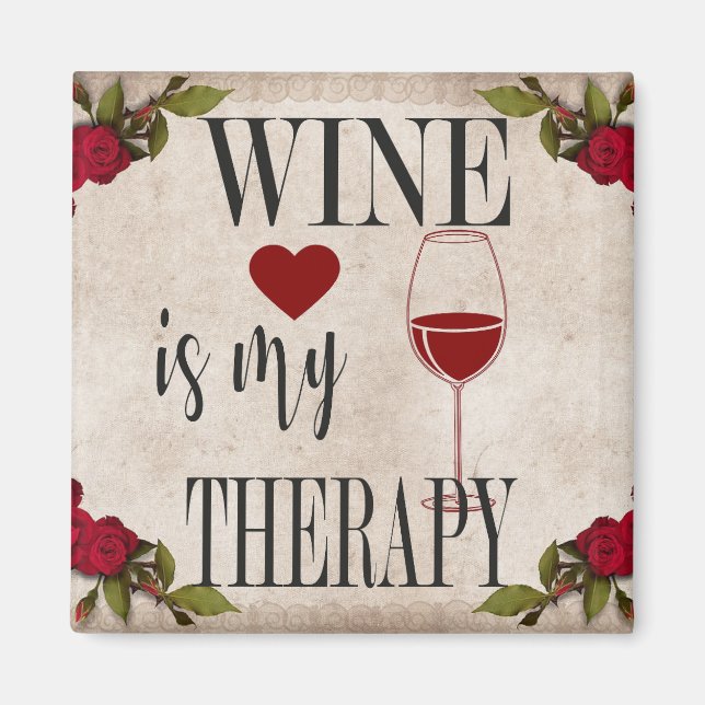 Wine Is My Therapy Magnet (Front)
