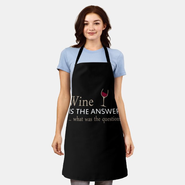 Wine is the answer funny wine quote apron (Worn)