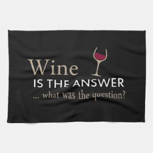 Wine is the answer funny wine quote kitchen towel