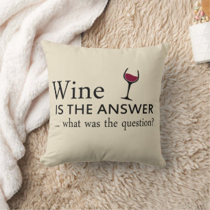 Wine is the answer funny wine quote throw pillow