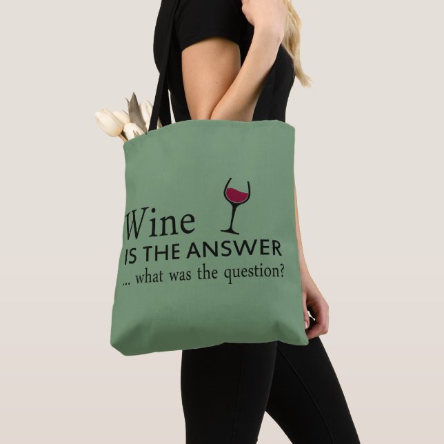 Wine is the answer funny wine quote tote bag (Close Up)