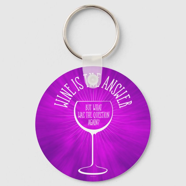 Wine Is The Answer Keychain (Front)