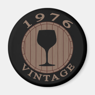 Wine Lover Birthday 1976 Vintage Magnet