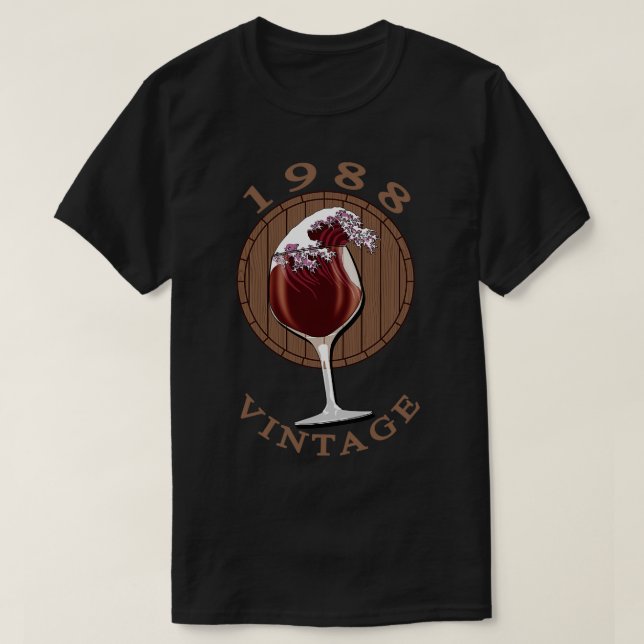 Wine Lover Birthday 1988 Vintage 1 T-Shirt (Design Front)