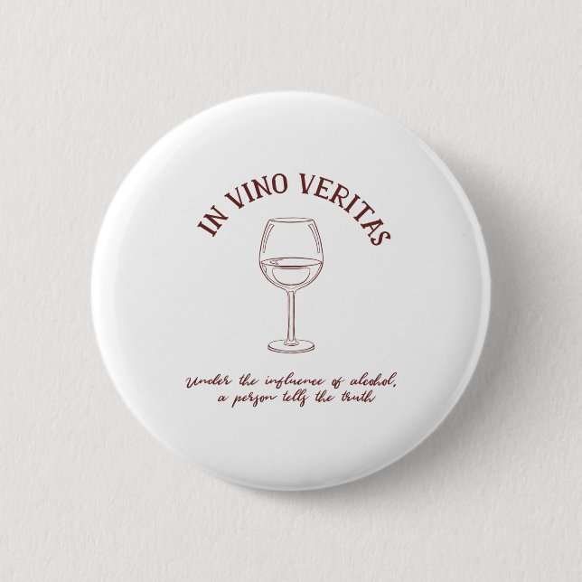 Wine Lover Quote 2 Inch Round Button (Front)