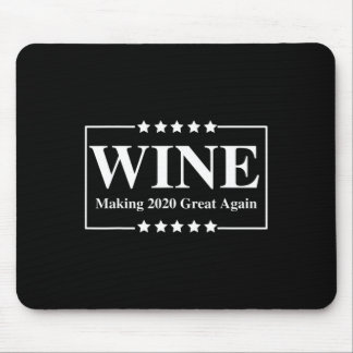 Wine Make Great Again - Trump Funny Republican Win Mouse Pad