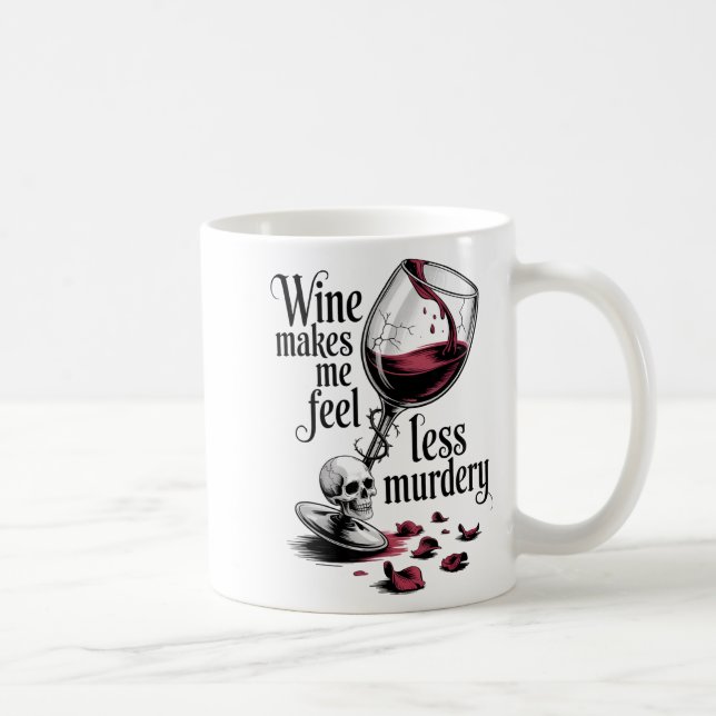 Wine Make Me Feel Less Murdery Funny Gothic Witch  Coffee Mug (Right)