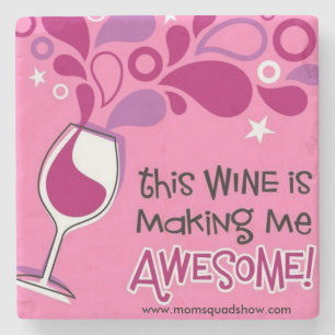 Wine Makes Me Awesome Coasters