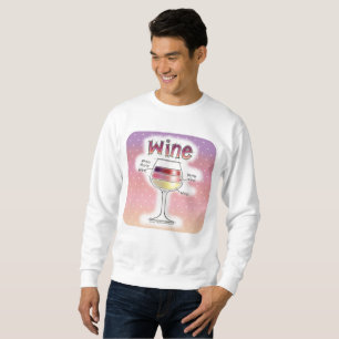 WINE, MORE WINE, EVEN MORE WINE SWEATSHIRT