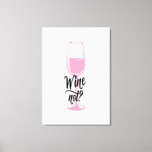 Wine Not? Canvas Print