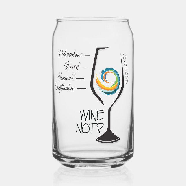 Wine Not? Drinking Glass (Front)