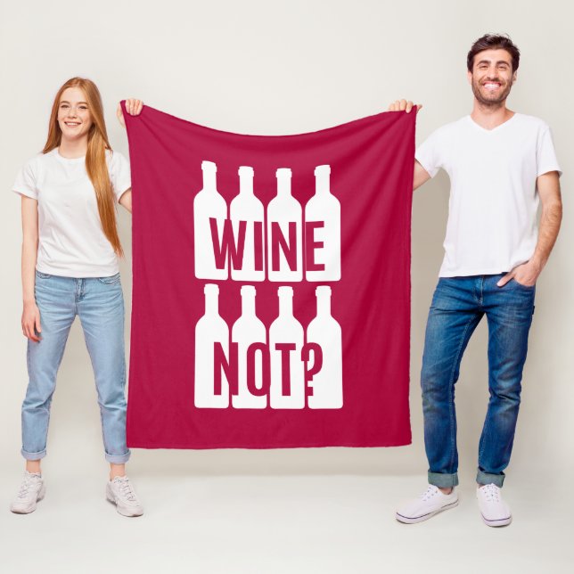 Wine not fleece blanket (In Situ)