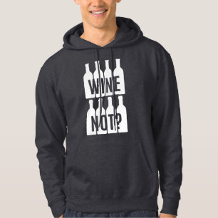 Wine not hoodie