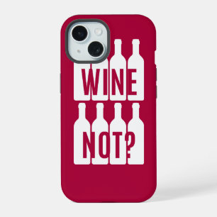 Wine not iPhone 15 case