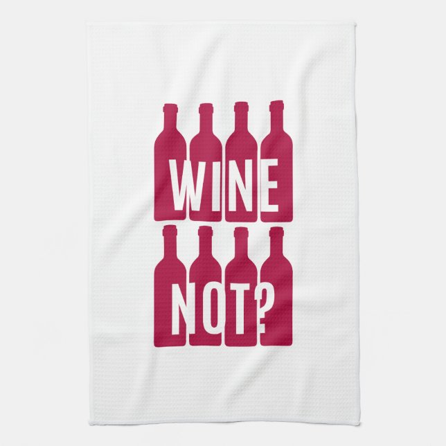 Wine not kitchen towel (Vertical)