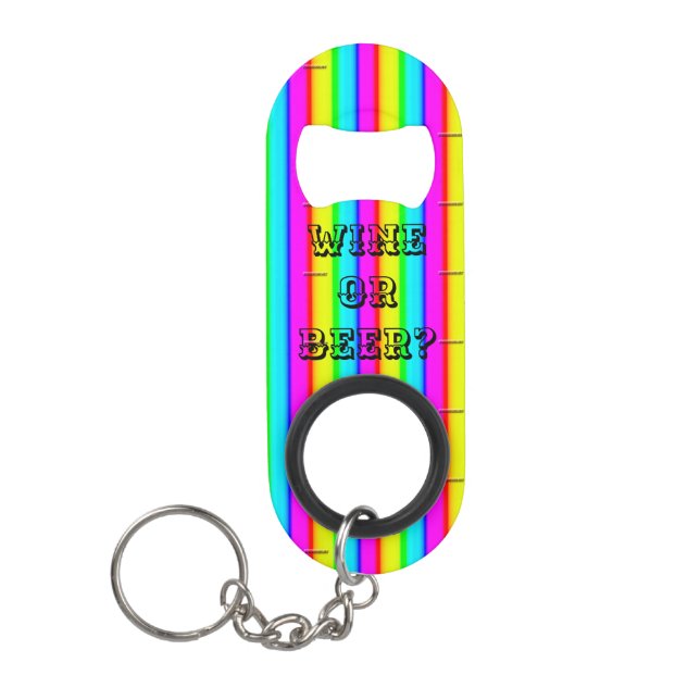 Wine or Beer? Struggle is Real! Beverage Opener Keychain Bottle Opener (Front)