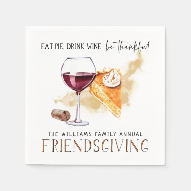 Wine & Pie | Friendsgiving Thanksgiving Party Napkin (Front)