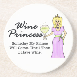 Wine Princess "Someday My Prince" Coaster