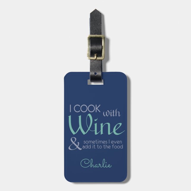 Wine Quote custom text luggage tag (Front Vertical)