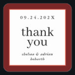 Wine Red Border Simple Wedding Favour Square Sticker<br><div class="desc">Make a statement of understated elegance with this simple,  text-based wedding favour thank you sticker label featuring a border of burgundy red and coral orange. Use the customization option to change the colours and fonts to suit your wedding theme.</div>