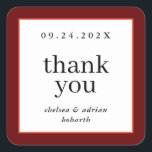 Wine Red Border Simple Wedding Favour Square Sticker<br><div class="desc">Make a statement of understated elegance with this simple,  text-based wedding favour thank you sticker label featuring a border of burgundy red and coral orange. Use the customization option to change the colours and fonts to suit your wedding theme.</div>