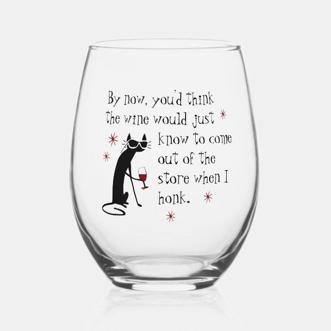 Wine Should Know Funny Quote with Cat Stemless Wine Glass (Front)
