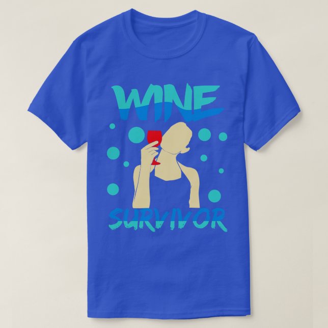 Wine Survivor T-Shirt (Design Front)