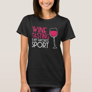 Wine Tasting Sport Drinking Drinker Sayings Graph T-Shirt