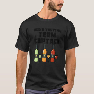 Wine Tasting Team Captain  Wine Drinking T-Shirt