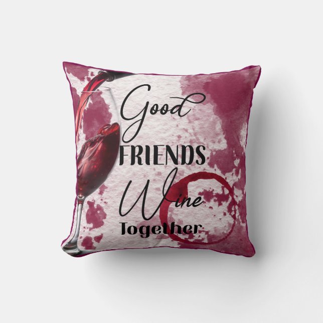 Wine Together Throw Pillow (Front)