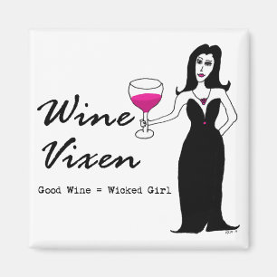 Wine Vixen "Good Wine = Wicked Girl" Magnet