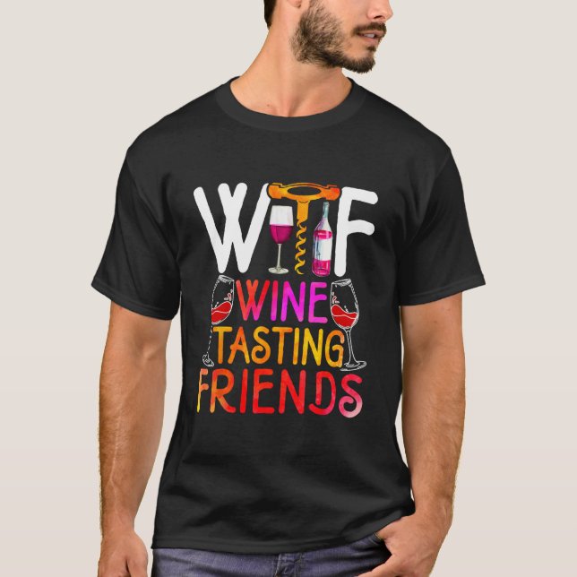 Wine   Wine Tasting Friends Retro Drinking Wine T-Shirt (Front)