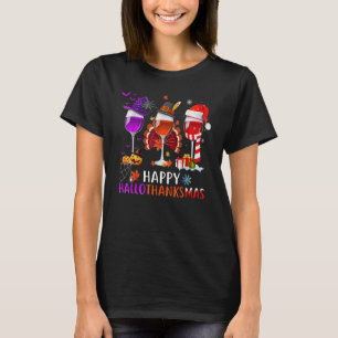 Wines Glass Thankgiving Happy Hallothanksmas Hall T-Shirt