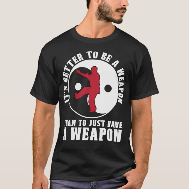 Wing Chun It'S Better To Be Fighter Kung Fu T-Shirt (Front)