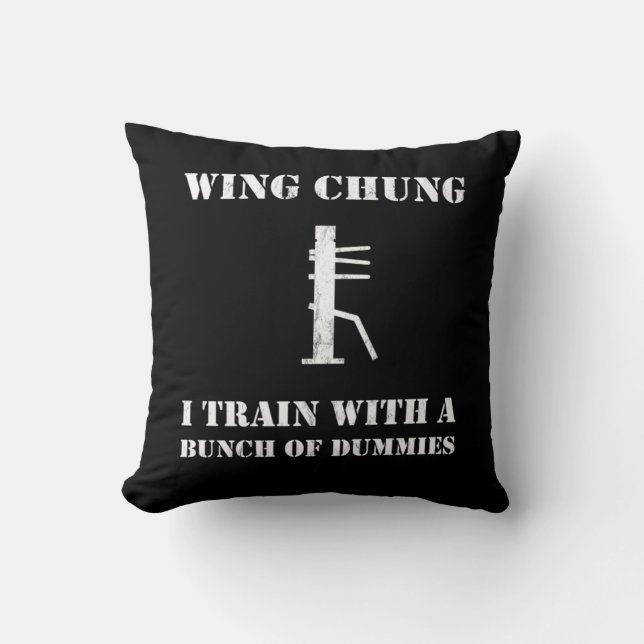 Wing Chun wooden dummy trainer funny saying Design Throw Pillow (Front)