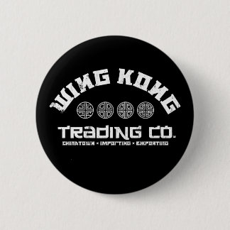 wing kong trading co. big trouble in little china 2 inch round button