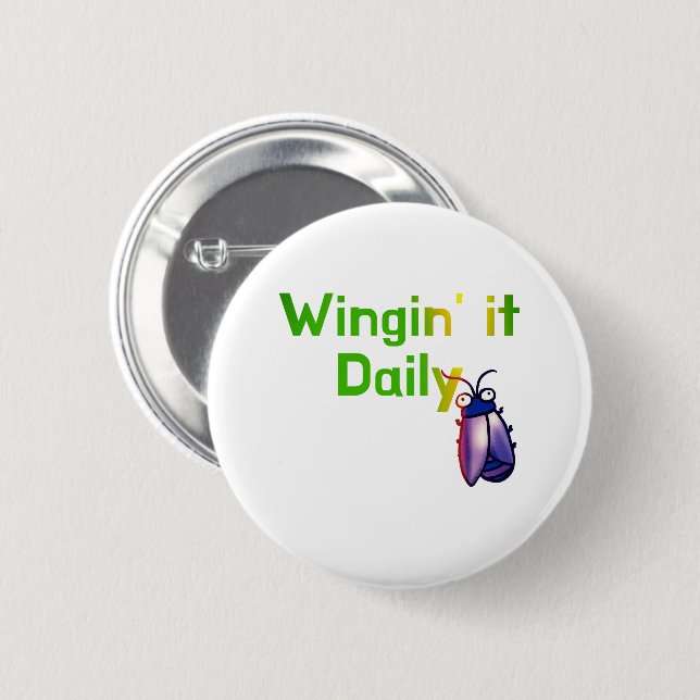 Wingin It Daily Funny Bug Humour 2 Inch Round Button (Front & Back)