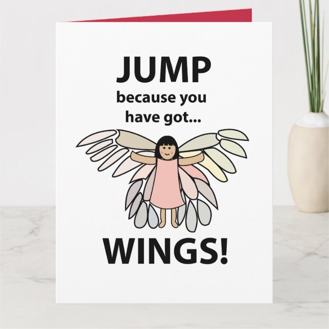 Wings Jump Because You Have Got Wings Card (Front)