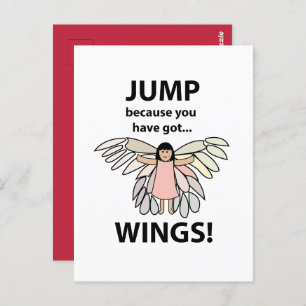 Wings Jump Because You Have Got Wings Postcard