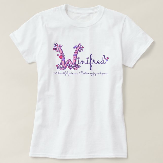 Winifred girls W name meaning custom t-shirt (Design Front)