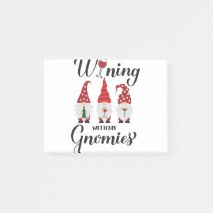 Wining with my gnomies. Drinking gnomes. Funny win Post-it Notes