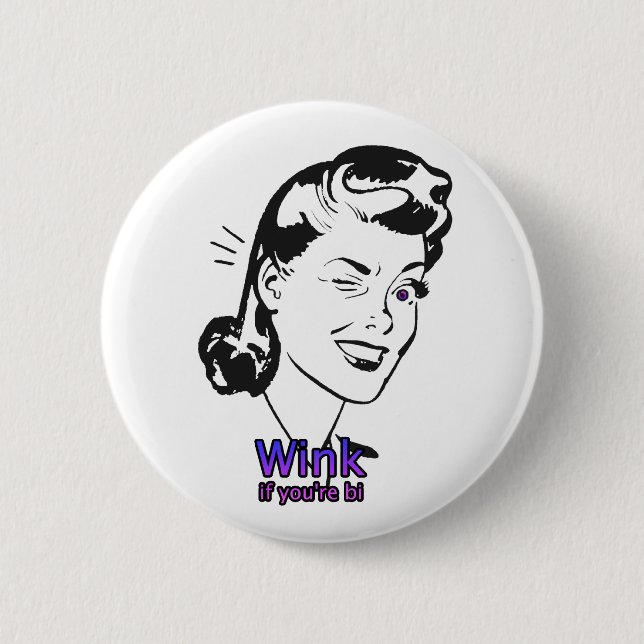 Wink if you're bi 2 inch round button (Front)