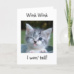 WINK WINK I WON'T TELL YOUR AGE CARD