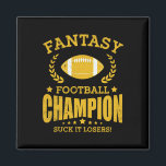 Winner Fantasy Football Champ Champion Draught Foo Magnet<br><div class="desc">Winner Fantasy Football Champ Champion Draught Football Legend</div>